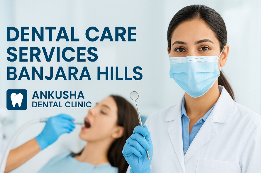 Dental Care Services Banjara Hills