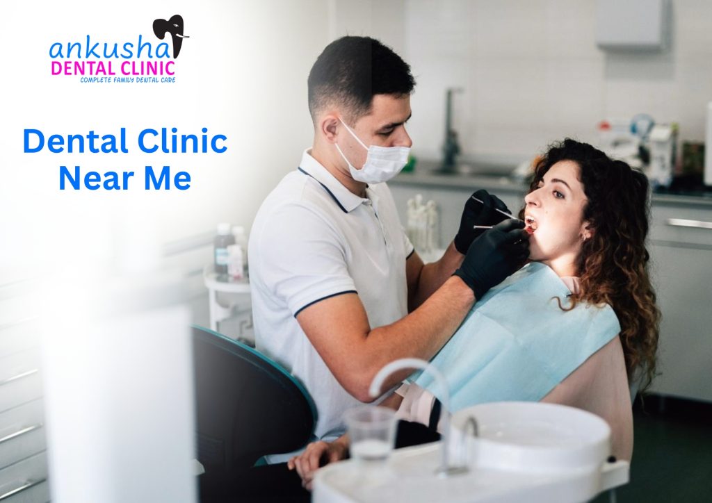 Dental Clinic Near Me