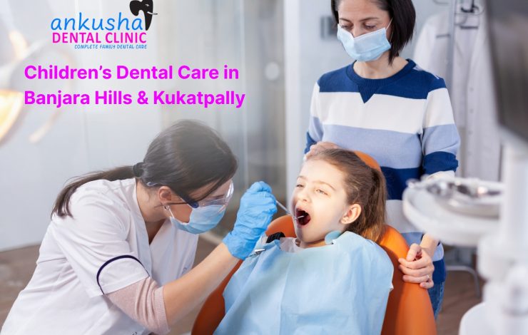 Childrens Dental Care in Banjara Hills